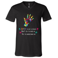 Autism Is Not A Disease,Try To Understand V-Neck T-Shirt