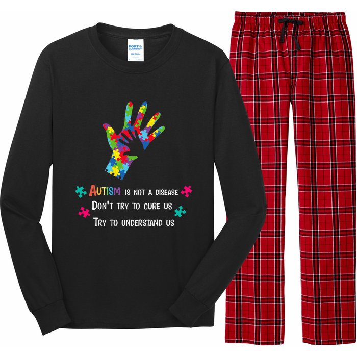 Autism Is Not A Disease,Try To Understand Long Sleeve Pajama Set