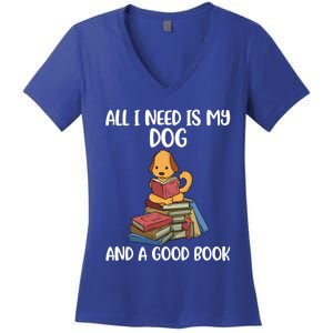 All I Need Is My Dog And A Book Gift Women's V-Neck T-Shirt