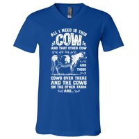 All I Need Is This Cow Funny Farmer Women Men Dairy Farm Gift V-Neck T-Shirt