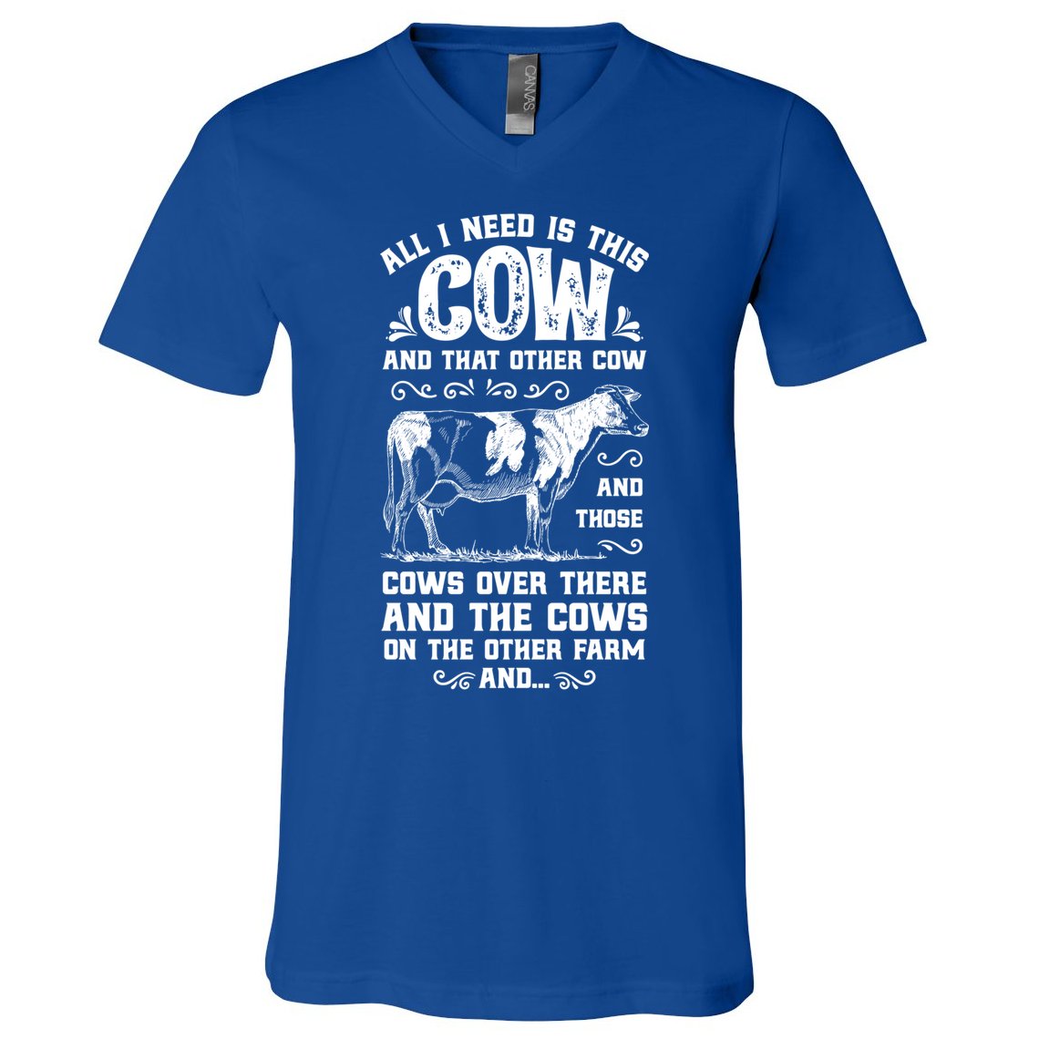 All I Need Is This Cow Funny Farmer Women Men Dairy Farm Gift V-Neck T-Shirt