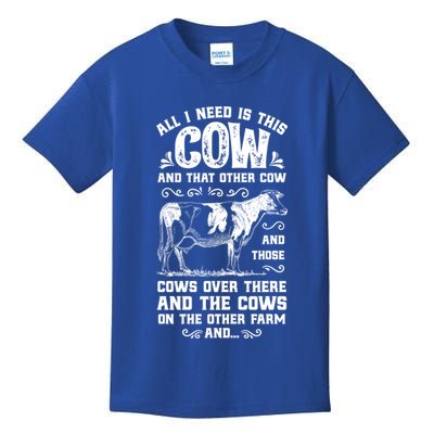 All I Need Is This Cow Funny Farmer Women Men Dairy Farm Gift Kids T-Shirt