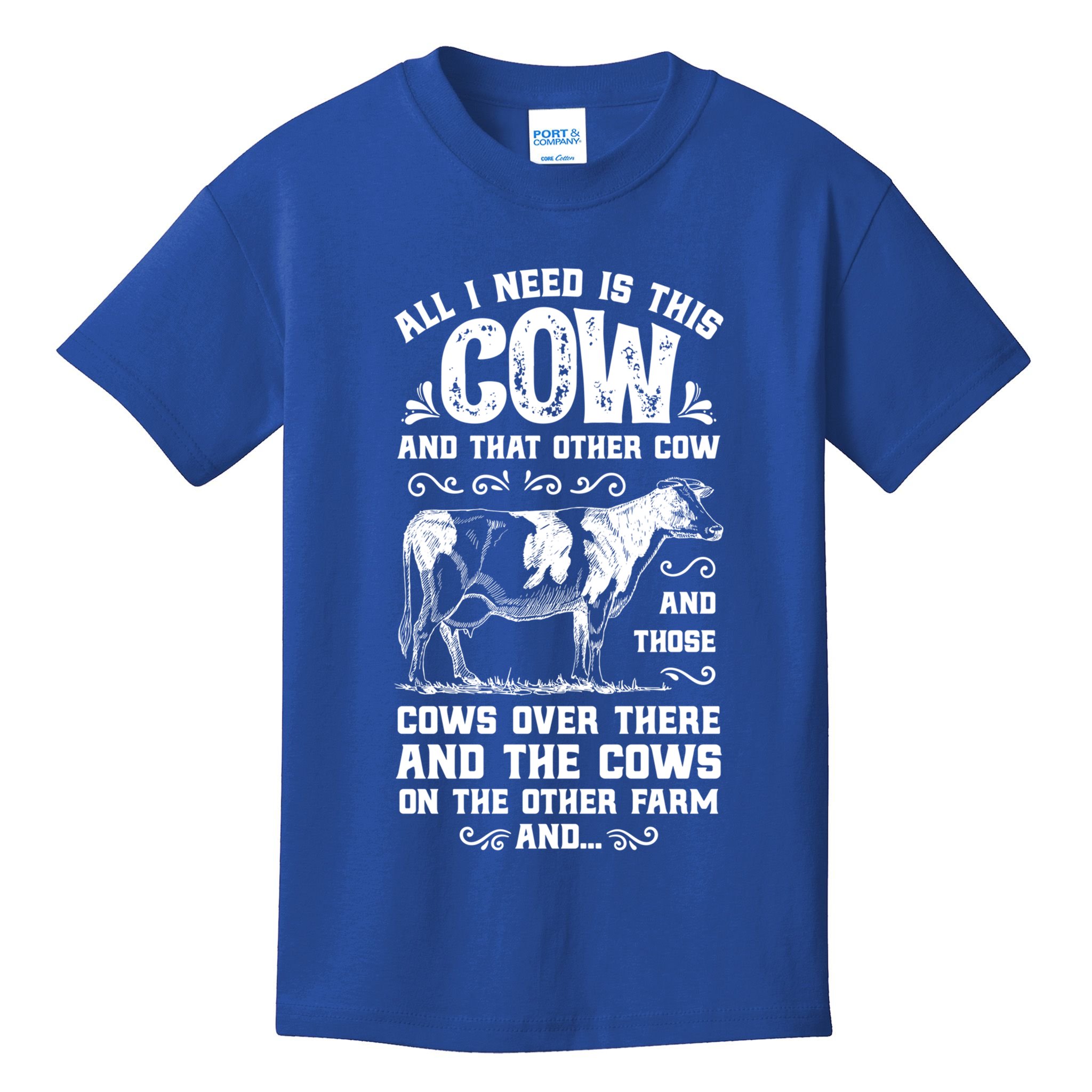 All I Need Is This Cow Funny Farmer Women Men Dairy Farm Gift Kids T-Shirt