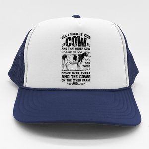 All I Need Is This Cow Funny Farmer Women Men Dairy Farm Gift Trucker Hat