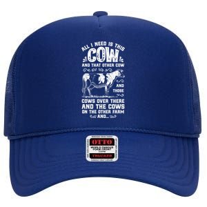 All I Need Is This Cow Funny Farmer Women Men Dairy Farm Gift High Crown Mesh Back Trucker Hat