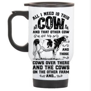 All I Need Is This Cow Funny Farmer Women Men Dairy Farm Gift Stainless Steel Travel Mug