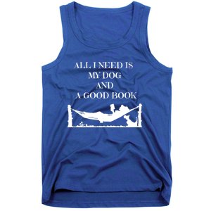 All I Need Is My Dog And A Good Book Graphic Funny Gift Tank Top