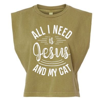 All I Need Is Jesus And My Cat Christian and Cat Lover Garment-Dyed Women's Muscle Tee