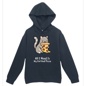 All I Need Is My Cat And Pizza Funny Cat And Pizza Urban Pullover Hoodie