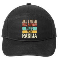 All I Need Is Suvo Meso And Rakija Serbian 7-Panel Snapback Hat