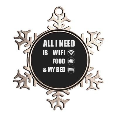 All I Need Is Wifi Food & My Bed  Metallic Star Ornament