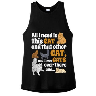 All I Need Is This Cat, And That Other Cat And Those Cats Ladies PosiCharge Tri-Blend Wicking Tank