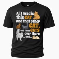 All I Need Is This Cat, And That Other Cat And Those Cats Performance Shirt