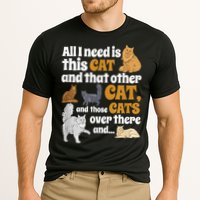 All I Need Is This Cat, And That Other Cat And Those Cats Performance Shirt