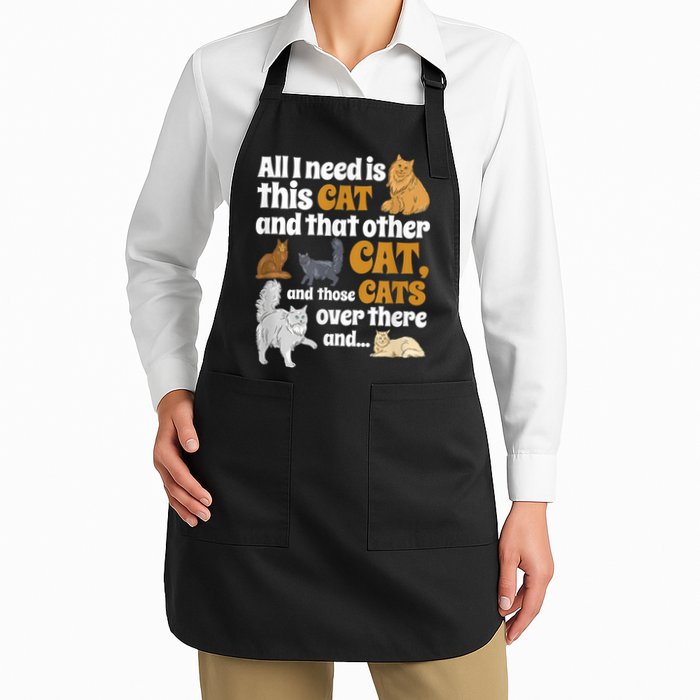 All I Need Is This Cat, And That Other Cat And Those Cats Apron