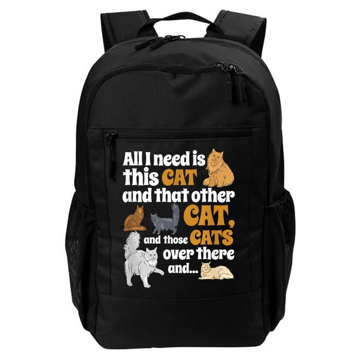 All I Need Is This Cat, And That Other Cat And Those Cats Backpack