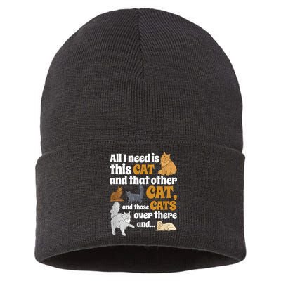 All I Need Is This Cat, And That Other Cat And Those Cats Sustainable Knit Beanie
