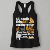 All I Need Is This Cat, And That Other Cat And Those Cats Womens Tank Top