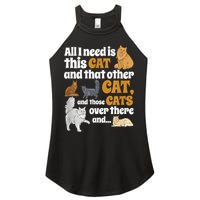 All I Need Is This Cat, And That Other Cat And Those Cats Women's Perfect Tri Rocker Tank