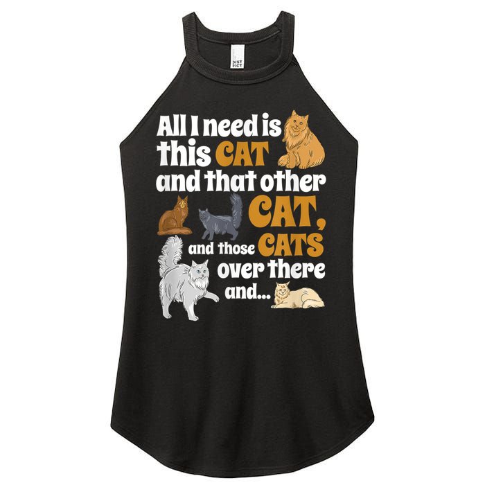 All I Need Is This Cat, And That Other Cat And Those Cats Women's Perfect Tri Rocker Tank