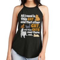 All I Need Is This Cat, And That Other Cat And Those Cats Women's Perfect Tri Rocker Tank