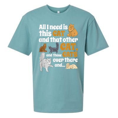 All I Need Is This Cat, And That Other Cat And Those Cats Sueded Cloud Jersey T-Shirt