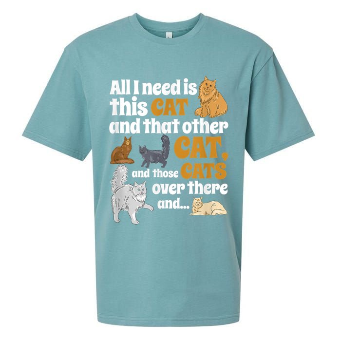 All I Need Is This Cat, And That Other Cat And Those Cats Sueded Cloud Jersey T-Shirt
