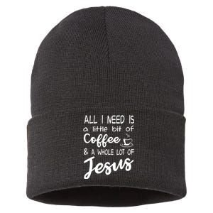 All I Need Is A Little Bit Of Coffee A Whole Lot Of Jesus 3597 Sustainable Knit Beanie