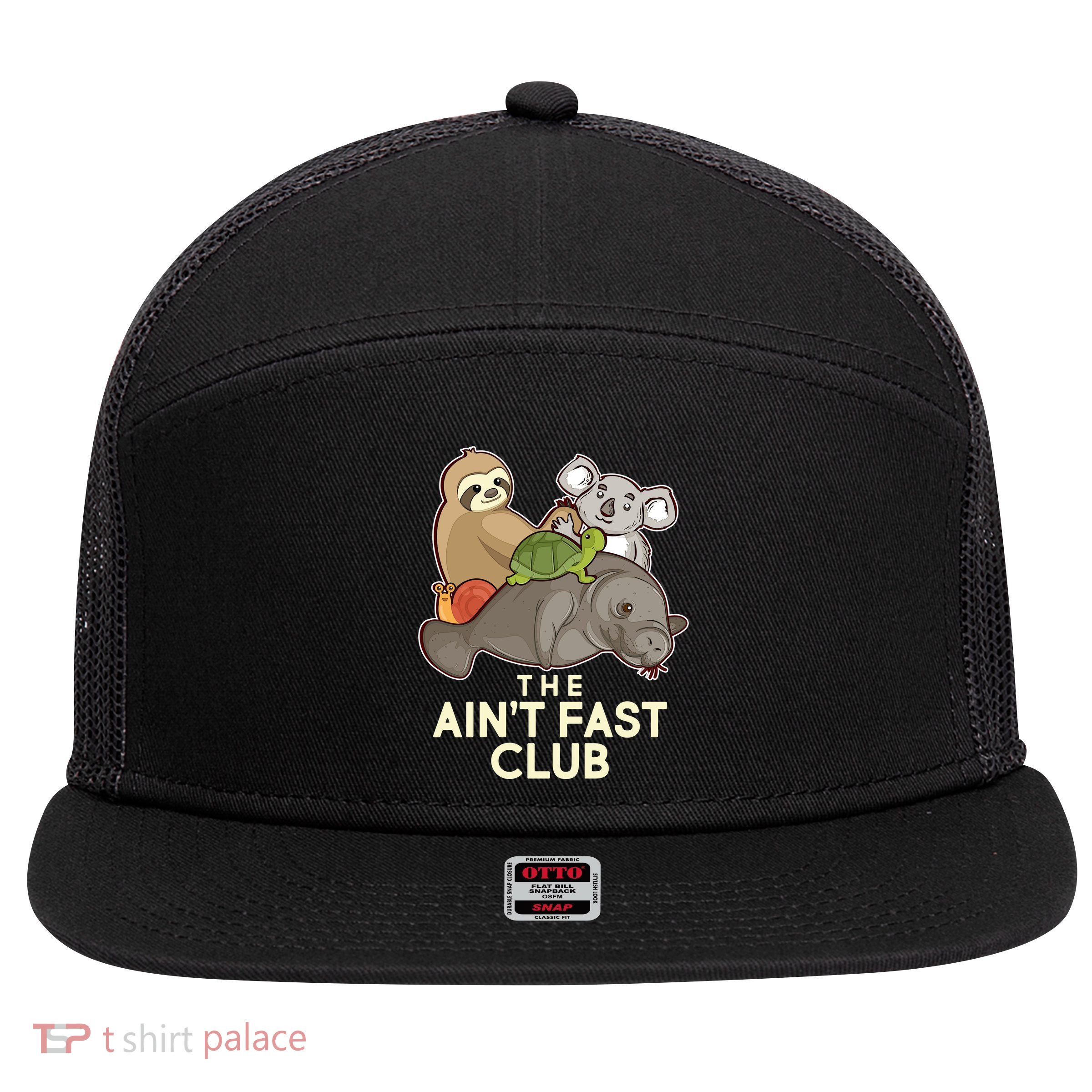 Ain't Fast Club Funny Animal 7 Panel Mesh Trucker Snapback Hat