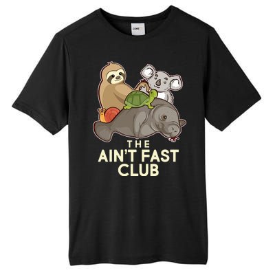 Ain't Fast Club Funny Animal Tall Fusion ChromaSoft Performance T-Shirt