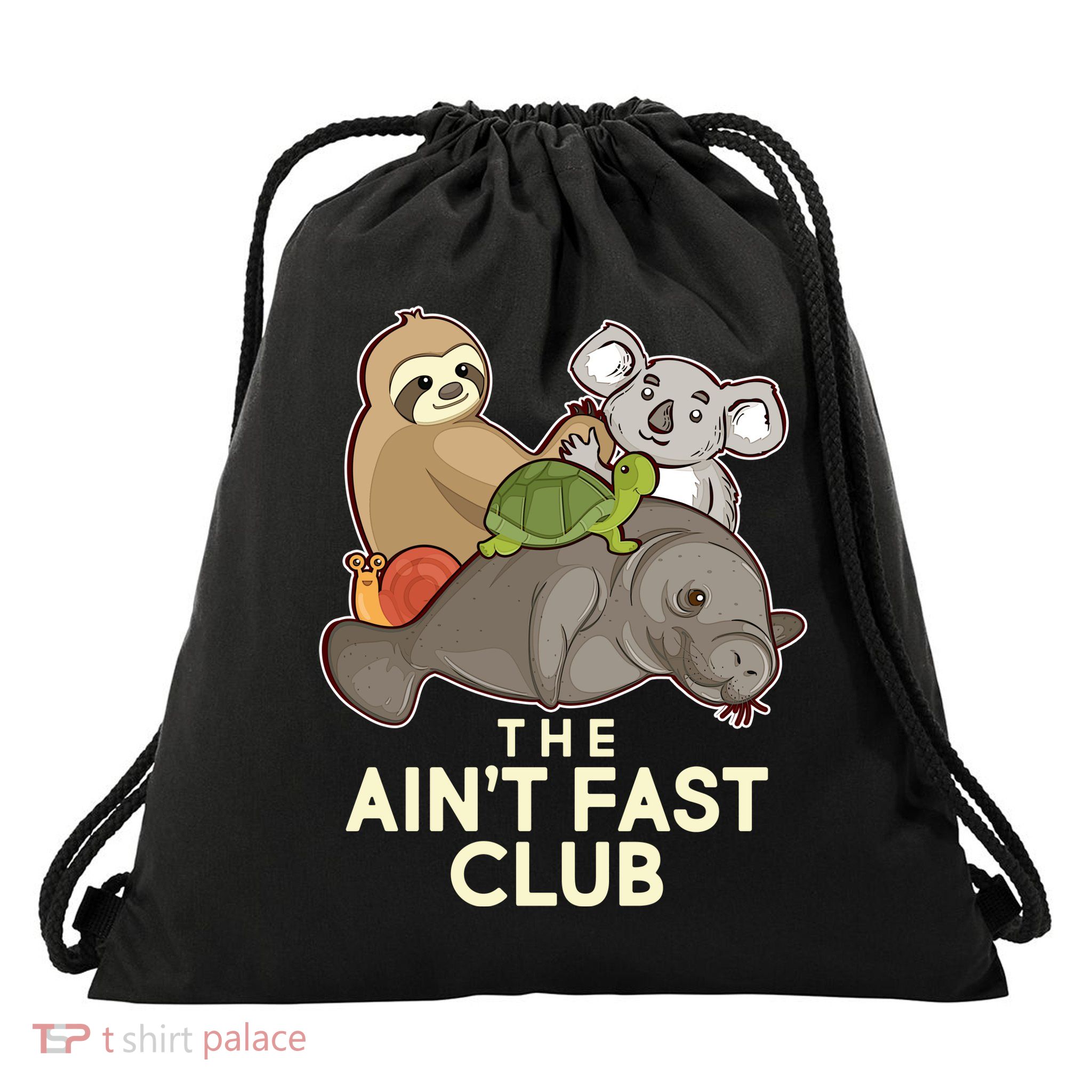 Ain't Fast Club Funny Animal Drawstring Bag
