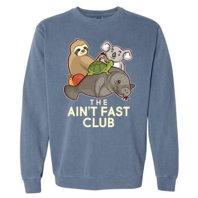 Ain't Fast Club Funny Animal Garment-Dyed Sweatshirt