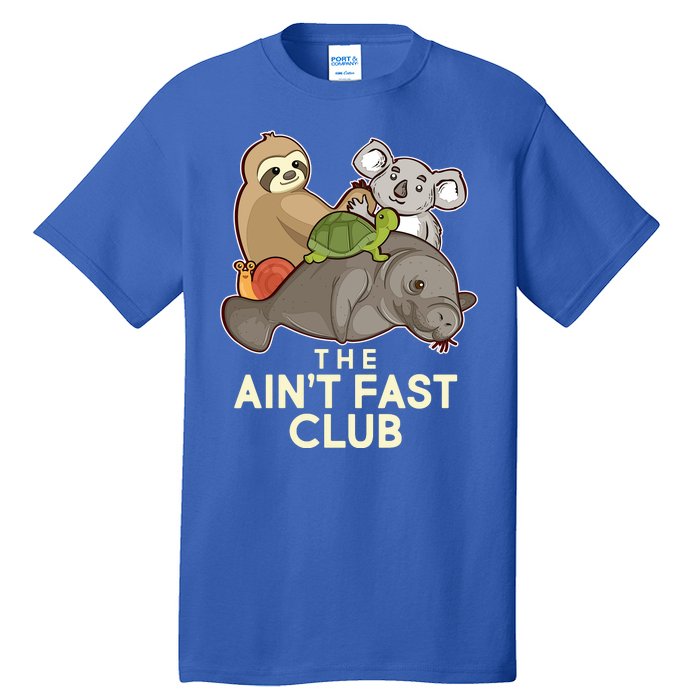 Ain't Fast Club Funny Animal Tall T-Shirt