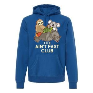 Ain't Fast Club Funny Animal Premium Hoodie