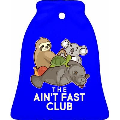 Ain't Fast Club Funny Animal Ceramic Bell Ornament