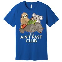 Ain't Fast Club Funny Animal Premium T-Shirt