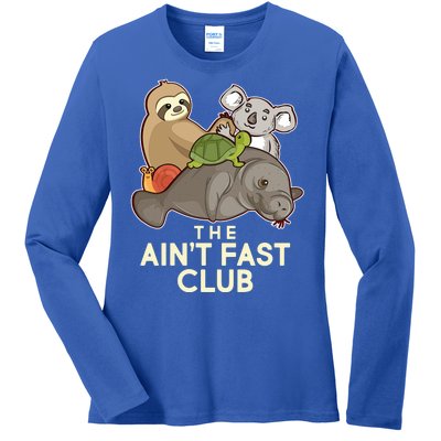 Ain't Fast Club Funny Animal Ladies Long Sleeve Shirt