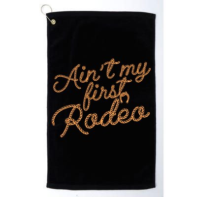 Ain't My First Rodeo Golf Towel