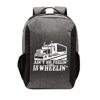 Ain't No Feelin' Like 18 Wheelin' Vector Backpack