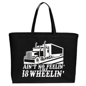 Ain't No Feelin' Like 18 Wheelin' Cotton Canvas Jumbo Tote