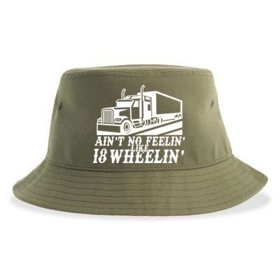 Ain't No Feelin' Like 18 Wheelin' Sustainable Bucket Hat