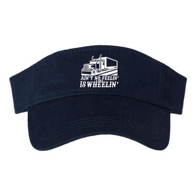 Ain't No Feelin' Like 18 Wheelin' Valucap Bio-Washed Visor