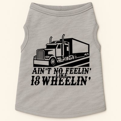 Ain't No Feelin' Like 18 Wheelin' Doggie Tank