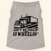 Ain't No Feelin' Like 18 Wheelin' Doggie Tank