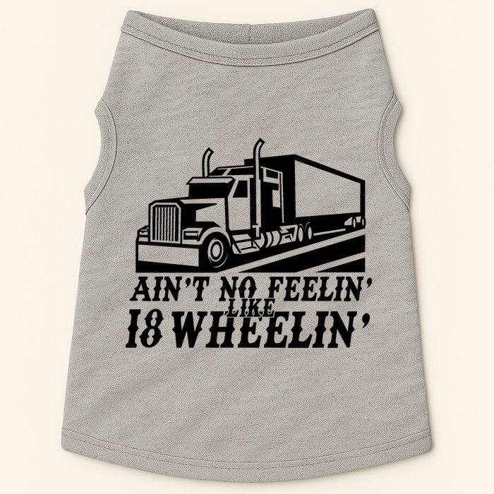 Ain't No Feelin' Like 18 Wheelin' Doggie Tank