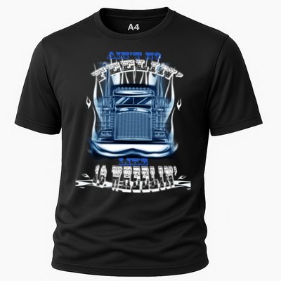 Ain't No Feeling Like 18 Wheeling Cooling Performance Crew T-Shirt