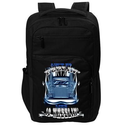 Ain't No Feeling Like 18 Wheeling Impact Tech Backpack