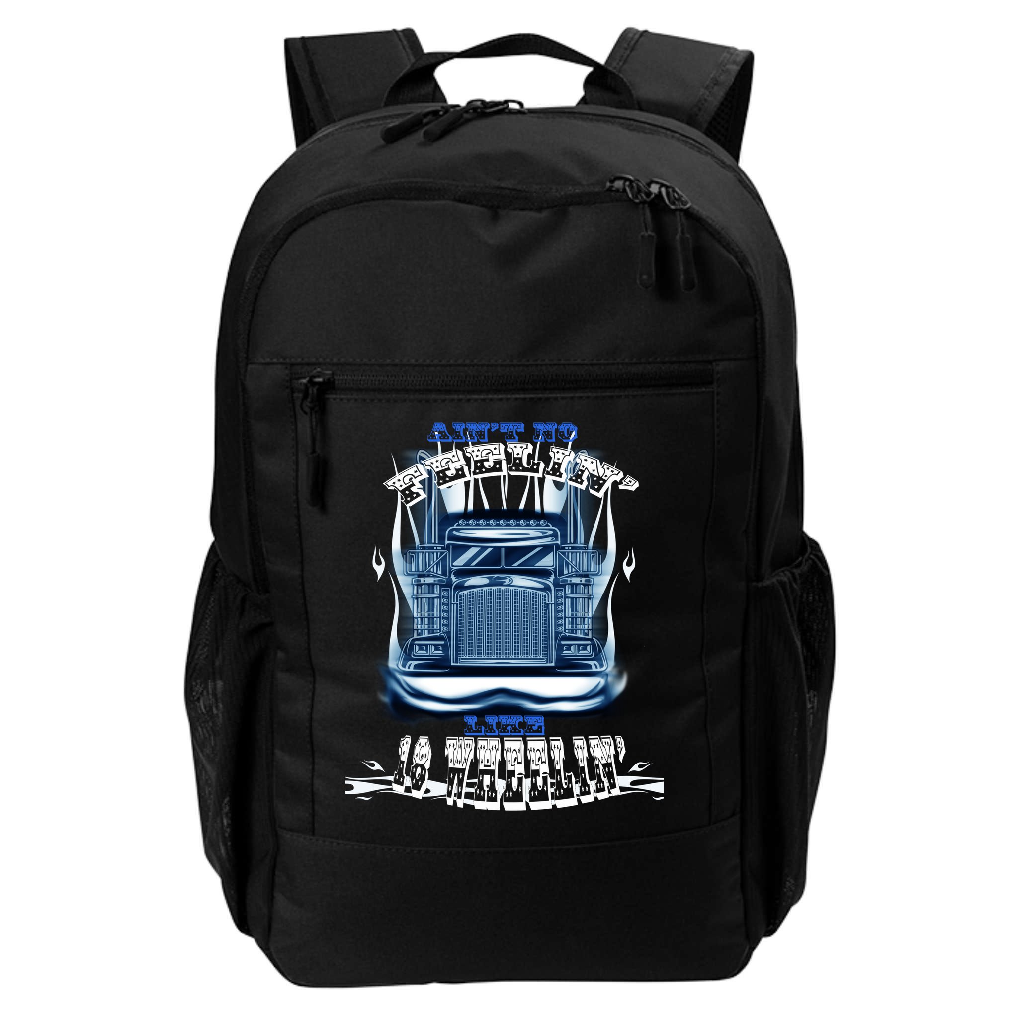 Ain't No Feeling Like 18 Wheeling Backpack