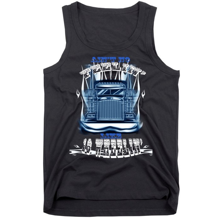 Ain't No Feeling Like 18 Wheeling Tank Top