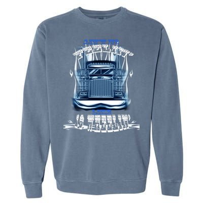 Ain't No Feeling Like 18 Wheeling Garment-Dyed Sweatshirt